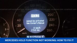 Mercedes Hold Function Not Working How to Fix It