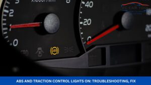 ABS and Traction Control Lights On Troubleshooting, Fix