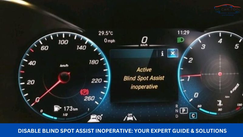 Disable Blind Spot Assist Inoperative: Your Expert Guide & Solutions