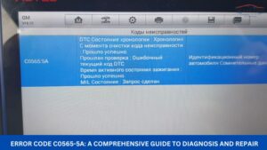 Error Code C0565-5A: A Comprehensive Guide to Diagnosis and Repair