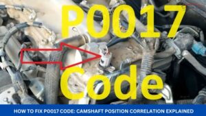 How to Fix P0017 Code