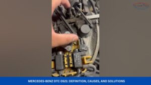 Mercedes-Benz DTC 0521 Definition, Causes, and Solutions