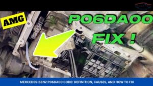 Mercedes-Benz P06DA00 Code: Definition, Causes, and How to Fix