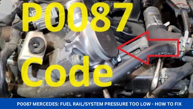 P0087 Mercedes: Fuel Rail/System Pressure Too Low - How To Fix