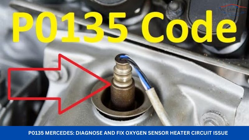 P0135 Mercedes Diagnose and Fix Oxygen Sensor Heater Circuit Issue