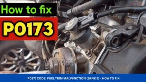 P0173 Code: Fuel Trim Malfunction (Bank 2) - How to Fix