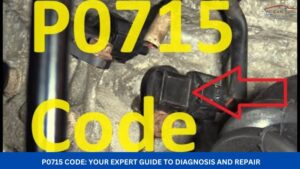 P0715 Code Your Expert Guide to Diagnosis and Repair (1)